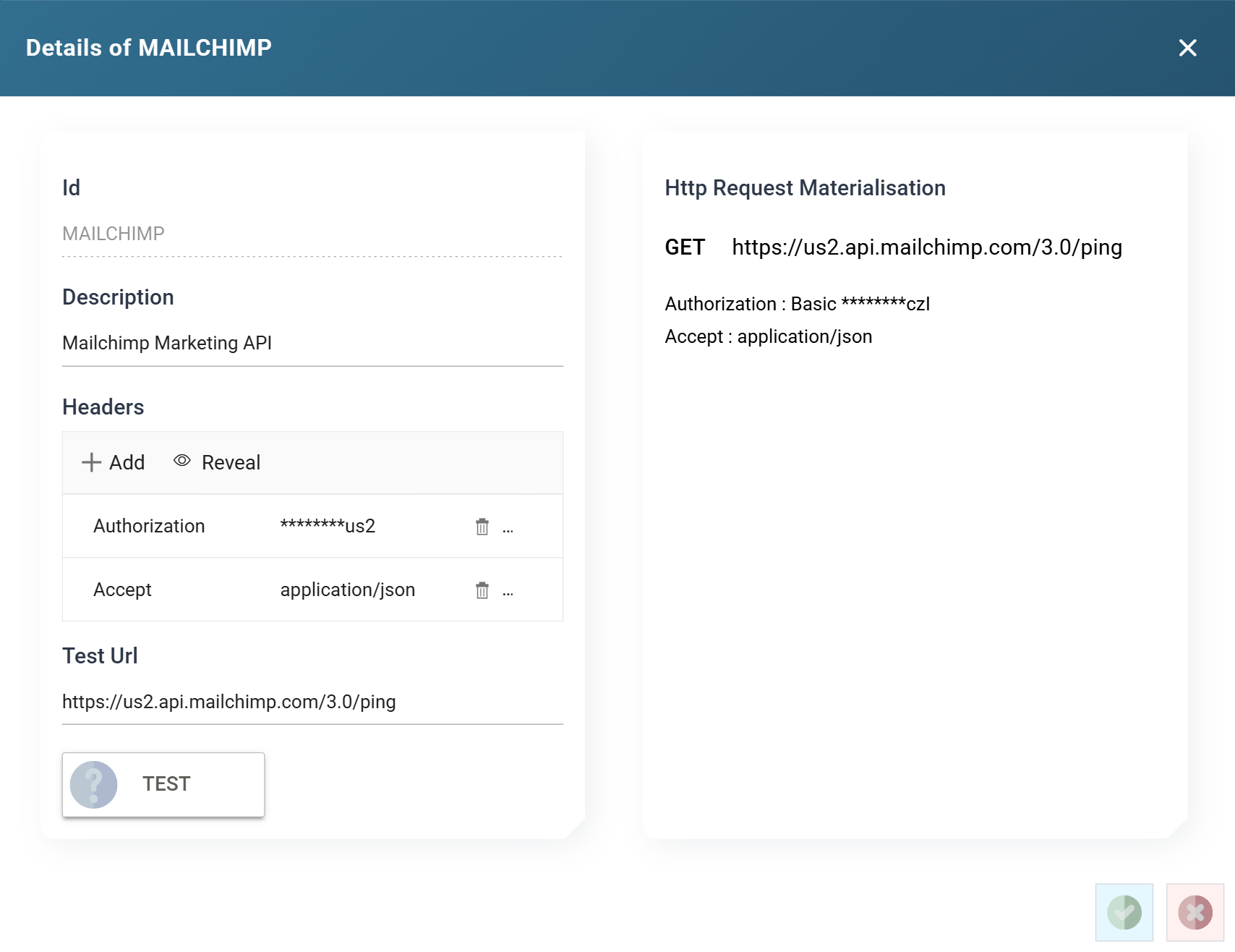 The Details of MAILCHIMP web service dialog. Its Headers list, with Add and Reveal buttons, holds an Authorization header masked as eight asterisks and us2, and the Http Request Materialisation pane on the right shows the same header as Authorization : Basic followed by eight asterisks and czl